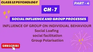 CH - 7 | social influence and group processes | class 12 psychology |