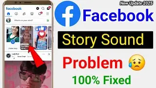 How To Fix Facebook Story Sound Problem | Facebook Story Sound Problem Fix Today