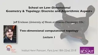 Jeff Erickson - Lecture 1 - Two-dimensional computational topology - 18/06/18