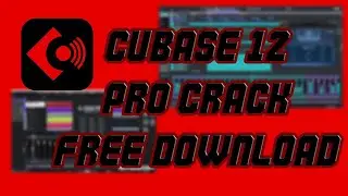 CUBASE 12 PRO 2023 | CRACK for FREE Download & Install