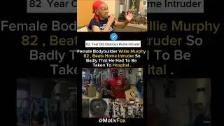 82-Year-Old Bodybuilder Grandma DESTROYS Home Intruder !!
