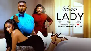 Sugar Lady - Uche Montana, Maurice Sam, Ruth Kadiri, Chidi Dike