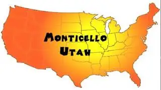 How to Say or Pronounce USA Cities &mdash; Monticello, Utah