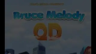 BLUCE MELODY BY QD (OFFICIAL MUSIC VIDEO)