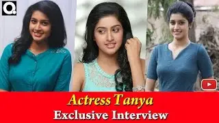Actress Tanya Exclusive Interview