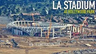 Rams Chargers LA Stadium Tour | Latest Look 👀 End of Feb '19