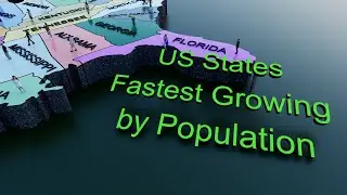 Us States: Fastest Growing by Population (3D Map)