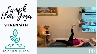 Lymph Flow Yoga For Strength & Grounding | Balance With Babz