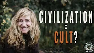 Is Civilization Just a Cult? | Michelle Dowd (Forager)