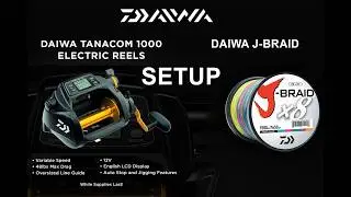 DAİWA TANACOM 1000 SETUP + J-BRAID 8X ELECTRIC REELS SETUP - DEep WATER FISHING