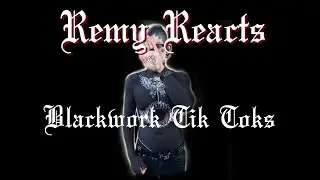 Реакция Реми на блэкворк Tik Toks