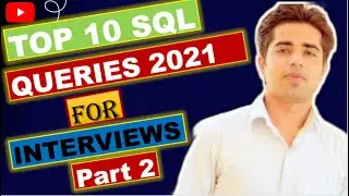 Top 10 SQL Interview Queries | sql queries interview questions and answers|SQL INTERVIEW QUESTIONS