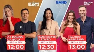 [AO VIVO] - OS DONOS DA BOLA, BAND CIDADE 1ª EDIÇÃO E FALANDO NISSO – 30/12/2025 #aovivo