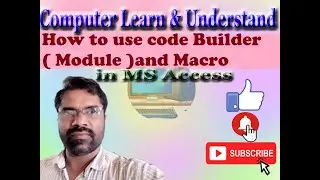 How to use Code Builder(Module) and Macro in MS Access |2021| in Kannada