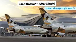 Manchester to Abu Dhabi | Etihad Airways Economy Class ✈️🇦🇪✈️