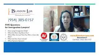 What FIVE Questions Should I Ask an Immigration Lawyer?