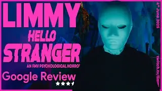 LIMMY Twitch | Hello Stranger (AN FMV HORROR) & Google Reviews [2025-06-04]
