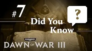 Dawn of War III: Did You Know #7