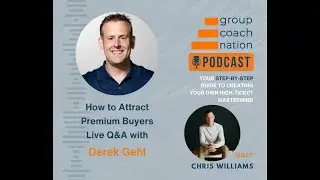 How to Attract Premium Buyers with Derek Gehl