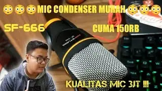 MIC CONDENSER MURAH 100RBAN BERKUALITAS TINGGI || MIC SF-666 || MIC EKSTERNAL