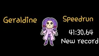 GERALDINE E A PORTA PEQUENA, SPEEDRUN | 41:30,64 (All the secrets)