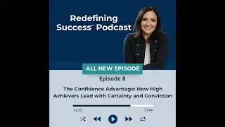 The Confidence Advantage &mdash; How High Achievers Lead with Certainty and Conviction
