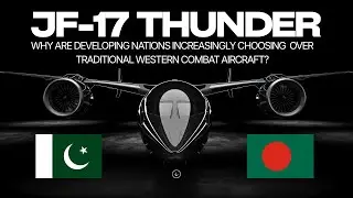 JF-17 vs Western Fighter Jets &ndash; The Smart Choice for Developing Nations