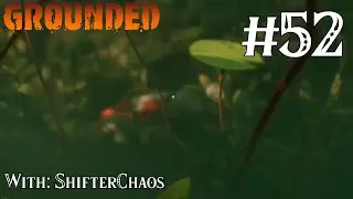 Grounded - 52/?? -  Search For BURG.L