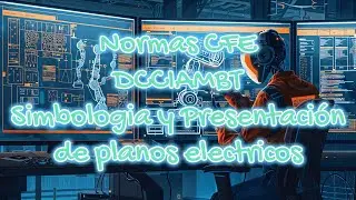 Norma CFE DCCIAMBT - Simbología y presentación de planos eléctricos
