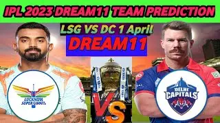 LSG VS DC DREAM11 TEAM PREDICTION || MATCH START 1 APRIL 7.30 PM || IPL 16 SEASON 2023 ||