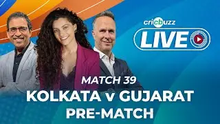 #KKRvGT | Cricbuzz Live: Match 39: Kolkata v Gujarat, Pre-match show