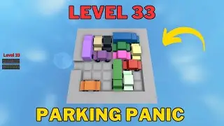 How To Solve Parking Panic Level 33 | Roblox