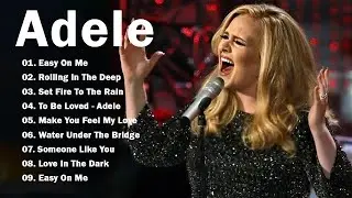 Top ADELE Songs Playlist 2025 | ADELE Greatest Hits Collection Of All Time