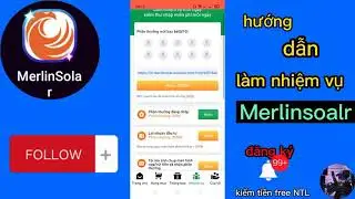 hướng dẫn l&agrave;m nhiệm vụ ng&agrave;y merlin solar #kiemtienonline #merlinsolar