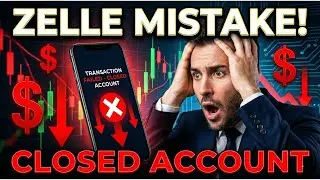 Don't Make This Zelle MISTAKE Payment to Closed Account Consequences