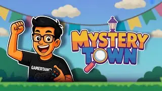 Mystery Town 🔍🏡 | Solve Hidden Secrets & Uncover the Truth | Gamertancy Adventure Gameplay