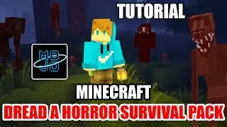 Как установить мод DREAD &ndash; A Horror Survival Pack на Minecraft Android (MojoLauncher)