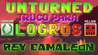 UNTURNED - TRUCO PARA LOGRO VILLAIN Y PARAGON - 100% ESPA&Ntilde;OL