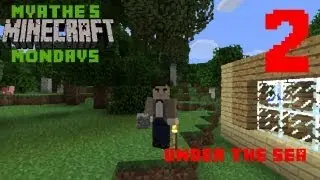 Myathe's Minecraft Mondays # 2 - Under The Sea