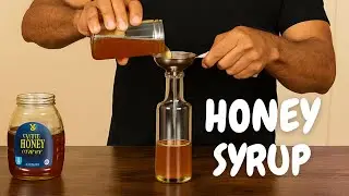 🍯 How to Make Honey Syrup