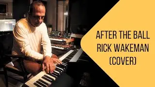AFTER THE BALL   RICK WAKEMAN COVER