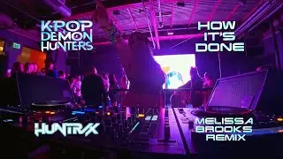 how it's done // HUNTR/X (hard techno remix)