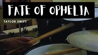 Fate of Ophelia - Taylor Swift | Drum Cover