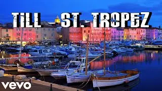 TILL - ST. TROPEZ (Musik Video) prod. by FIFAGAMING