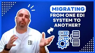 This is All You Need to Know If You are Migrating From One EDI System to Another!