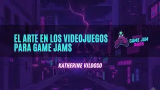 El Arte en los Videojuegos para Game Jams | Charla Previa &ndash; GGJ Arequipa 2026