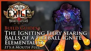 Path of Exile [3.3]: The Fireball Ignite Elementalist - Build Guide