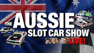 The Aussie Slot Car Show LIVE! Ep 16