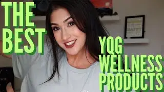 The Best YQG Wellness Products