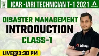 ICAR IARI Technician Recruitment 2021 Classes | Disaster Management | Introduction #1